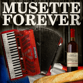 Musette forever : 100 tubes pour danser musette - Varios Artistas