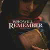 Who Will Remember (Music from the Original Score) - EP album lyrics, reviews, download