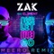 Nvr Let M3 Go (Meero Remix) [feat. El3ment] - Zak lyrics