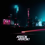 Attack Attack! (US) - All My Life