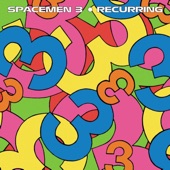 Spacemen 3 - Feelin' Just Fine (Head Full of Shit)