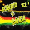 Roberto e Banda, Vol. 7
