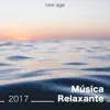 Música Relaxante 2017: Aprenda a relaxar em Casa album lyrics, reviews, download