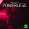 Powerless (Say What You Want) artwork