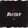 Blessed - Single album lyrics, reviews, download