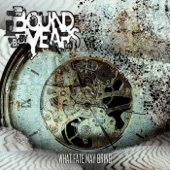 Bound by Years - Worth It