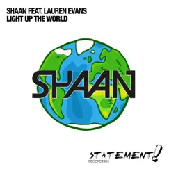 Light Up the World (feat. Lauren Evans) [Radio Edit] Song Lyrics