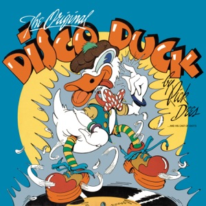 Rick Dees And His Cast Of Idiots - Disco Duck (Pt. 1 Vocal) - 排舞 音乐