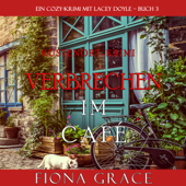Crime in the Café (A Lacey Doyle Cozy Mystery—Book 3) - Fiona Grace