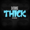 THICK by DJ Chose iTunes Track 1