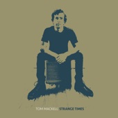 Tom Mackell - Strange Times (None)