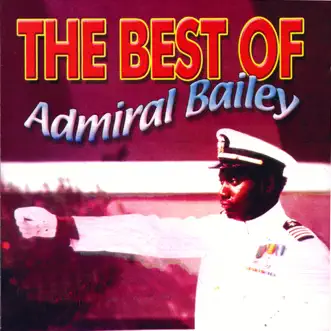 Best of Admiral Bailey by Admiral Bailey album reviews, ratings, credits