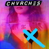 CHVRCHES - Get Out