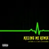 Killing Me (Xanarchy Remix) - Single album lyrics, reviews, download