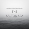 The Salton Sea (Original Motion Picture Soundtrack)