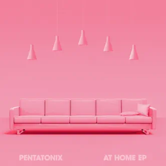 At Home - EP by Pentatonix album reviews, ratings, credits