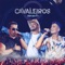 Cana na Canela (feat. Jailson & Luan Estilizado) - Cavaleiros do Forró lyrics