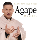 Ágape Musical - Padre Marcelo Rossi