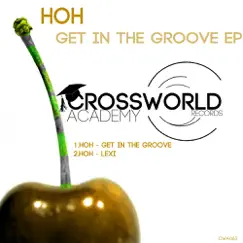 Get In the Groove - Single by HoH album reviews, ratings, credits