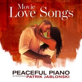 Movie Love Songs: Peaceful Piano artwork
