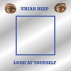 Uriah Heep - Look At Yourself (Alternative Mix)