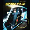 STAY FLY - Single album lyrics, reviews, download