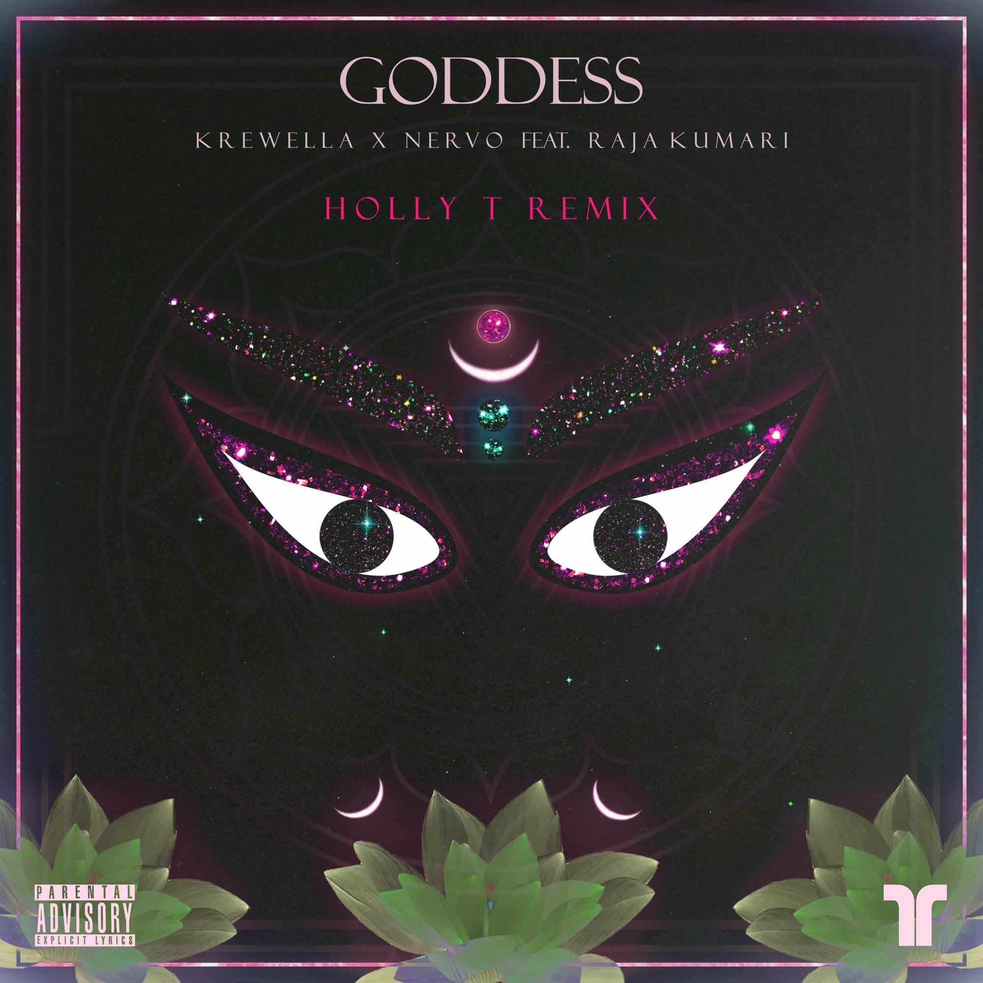 Krewella & NERVO - Goddess (feat. Raja Kumari) [Holly T Remix] - Single