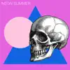Neon Summer album lyrics, reviews, download