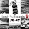 A JK Beat (feat. Dre Maye, Young Jaro & Awol) - JK-47 lyrics