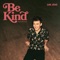 Be Kind (Keanu Silva Remix) artwork