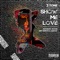 Show Me Love (feat. Tnoxjb & Bankroll Raedoe) - 2.Tone lyrics