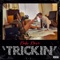 Trickin - Rubi Rose lyrics