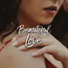 Beautiful Love: Romantic Guitar Cover Hits album lyrics, reviews, download