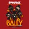 Bally (feat. Kwengface & 23 Unofficial) [Remix] artwork