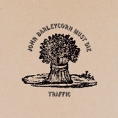 Traffic - John Barleycorn Must Die