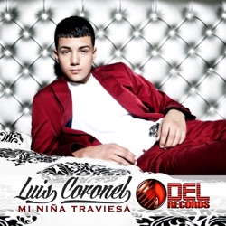 Luis Coronel - Mi Niña Traviesa