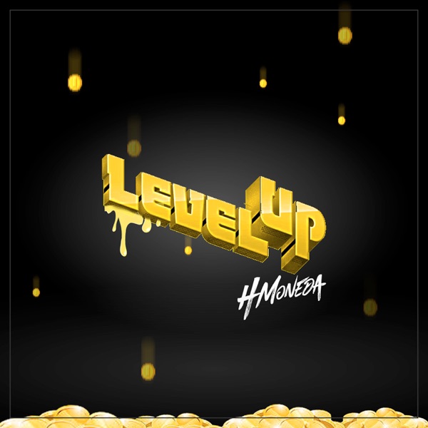 H Moneda - Level Up