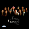 I Will Follow Him - Free Gospel Band