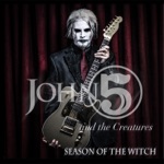 John 5 and The Creatures - Here's to the Crazy Ones