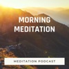 Meditation Podcast: Morning Meditation