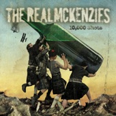 Real McKenzies - 10,000 Shots