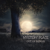 Mystery Place - Out of Berlin