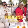 Friends & Family (feat. Ronald Isley & Snoop Dogg) - Single, 2021