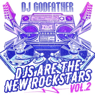 djs are the new rockstars vol. 2 - live mashup mix 4
