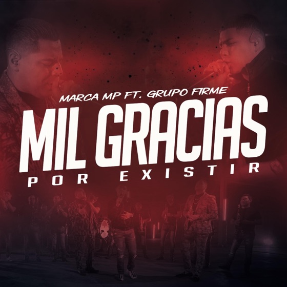 Cover artwork for Mil Gracias Por Existir (feat. Grupo Firme)