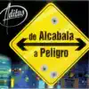 De Alcabala a Peligro album lyrics, reviews, download