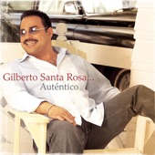 Gilberto Santa Rosa - Sombra Loca