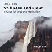 Stillness and Flow: Sounds for Yoga and Meditation Volume IV artwork