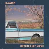 Officer of Love by Caamp