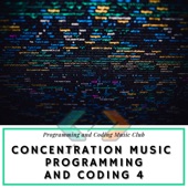 Concentration Music - Programming and Coding 4 artwork